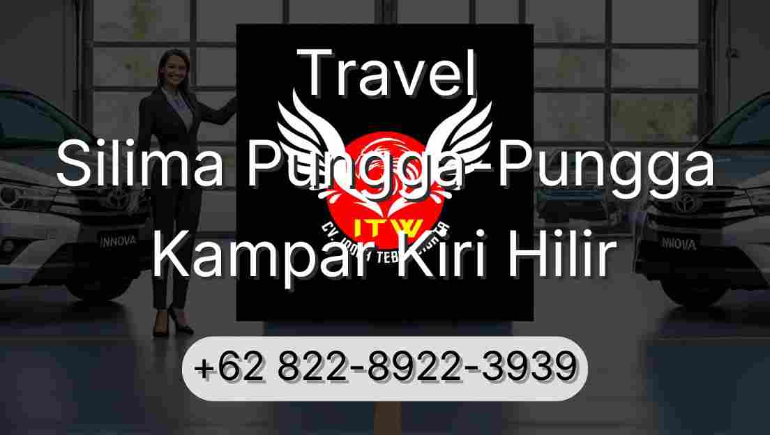 Travel Silima Pungga-Pungga Kampar Kiri Hilir