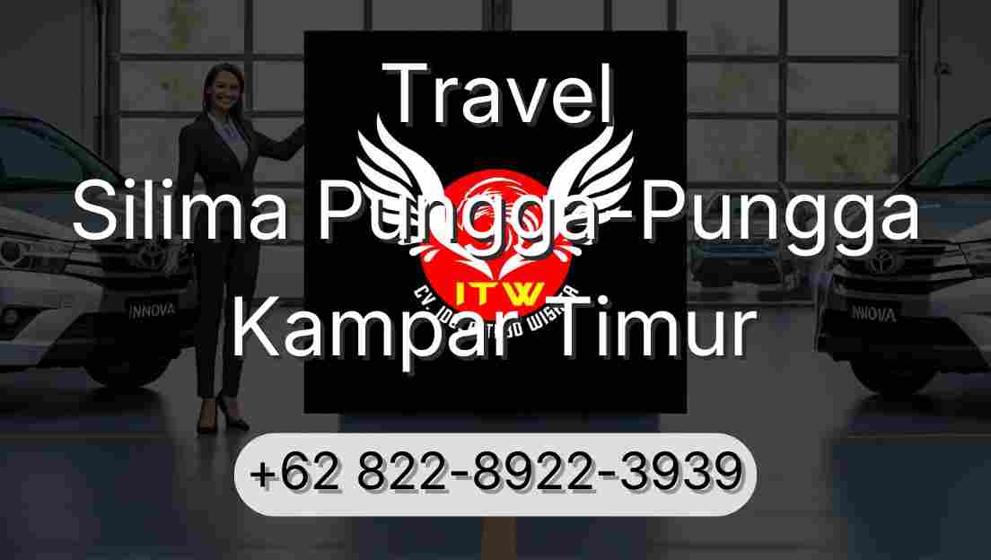 Travel Silima Pungga-Pungga Kampar Timur