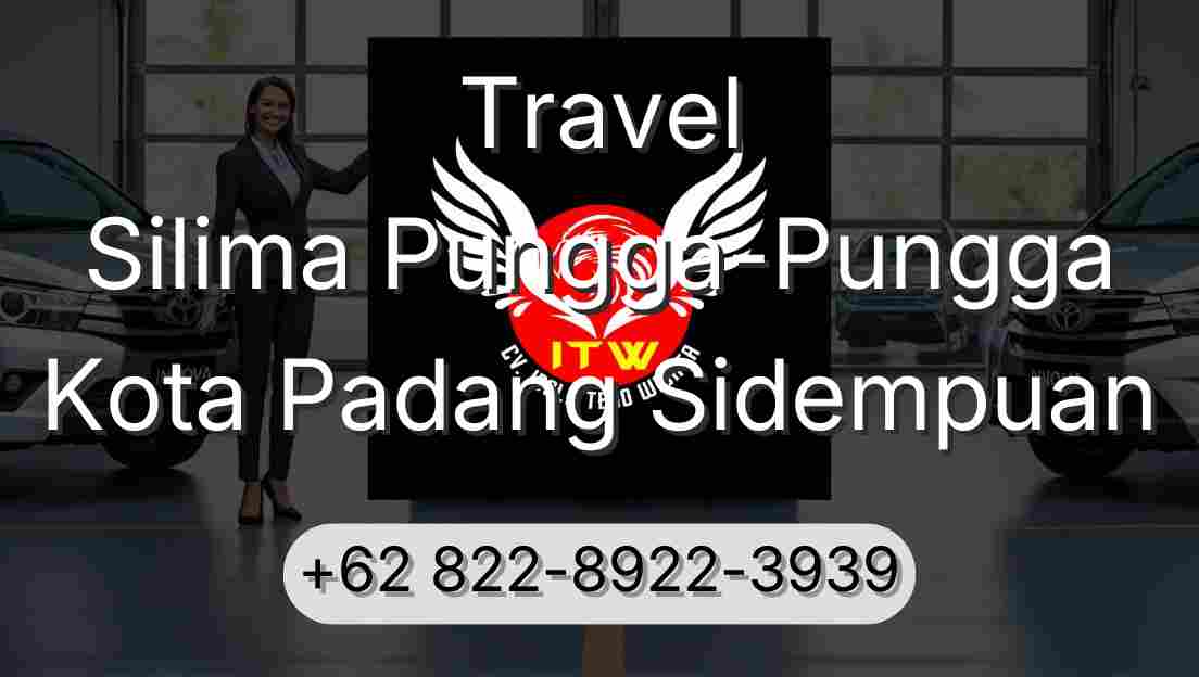 Travel Silima Pungga-Pungga Kota Padang Sidempuan