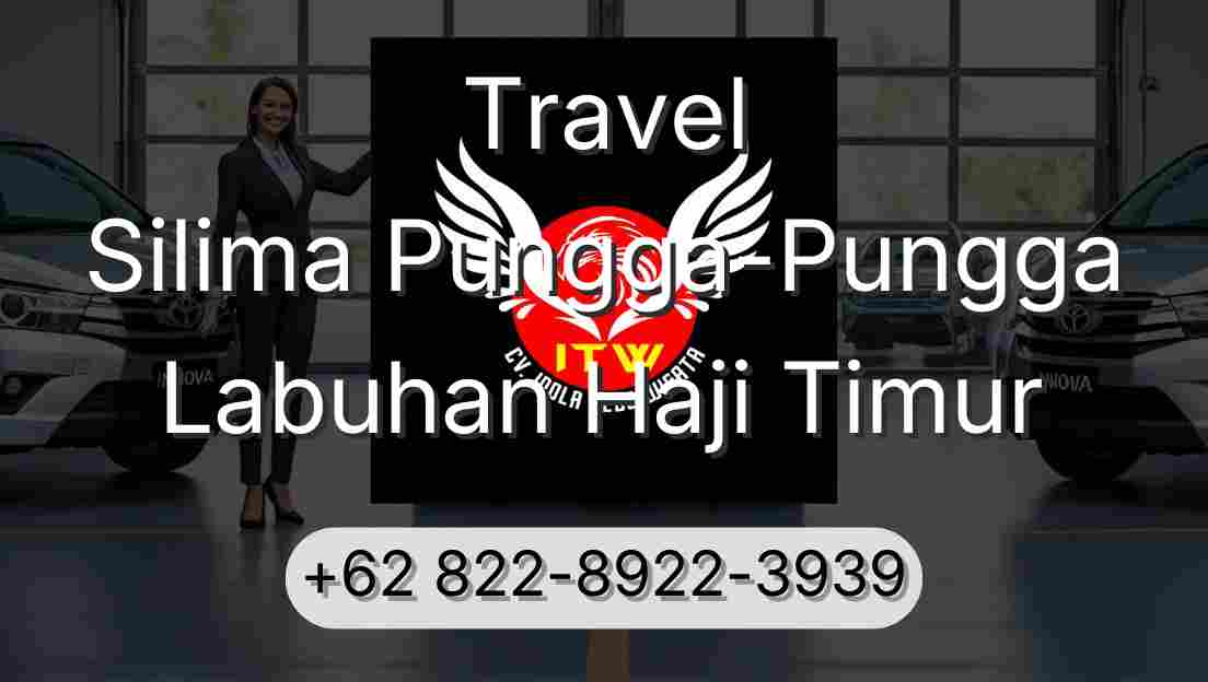 Travel Silima Pungga-Pungga Labuhan Haji Timur
