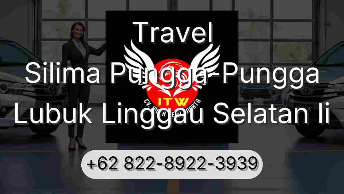 Travel Silima Pungga-Pungga Lubuk Linggau Selatan Ii