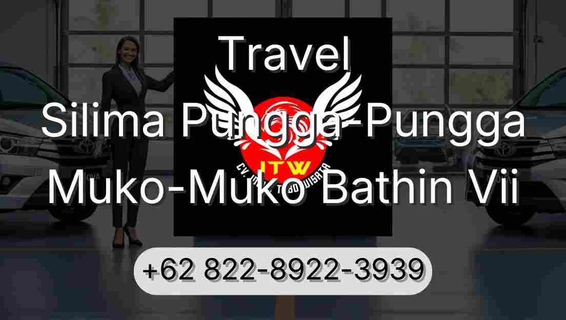 Travel Silima Pungga-Pungga Muko-Muko Bathin Vii