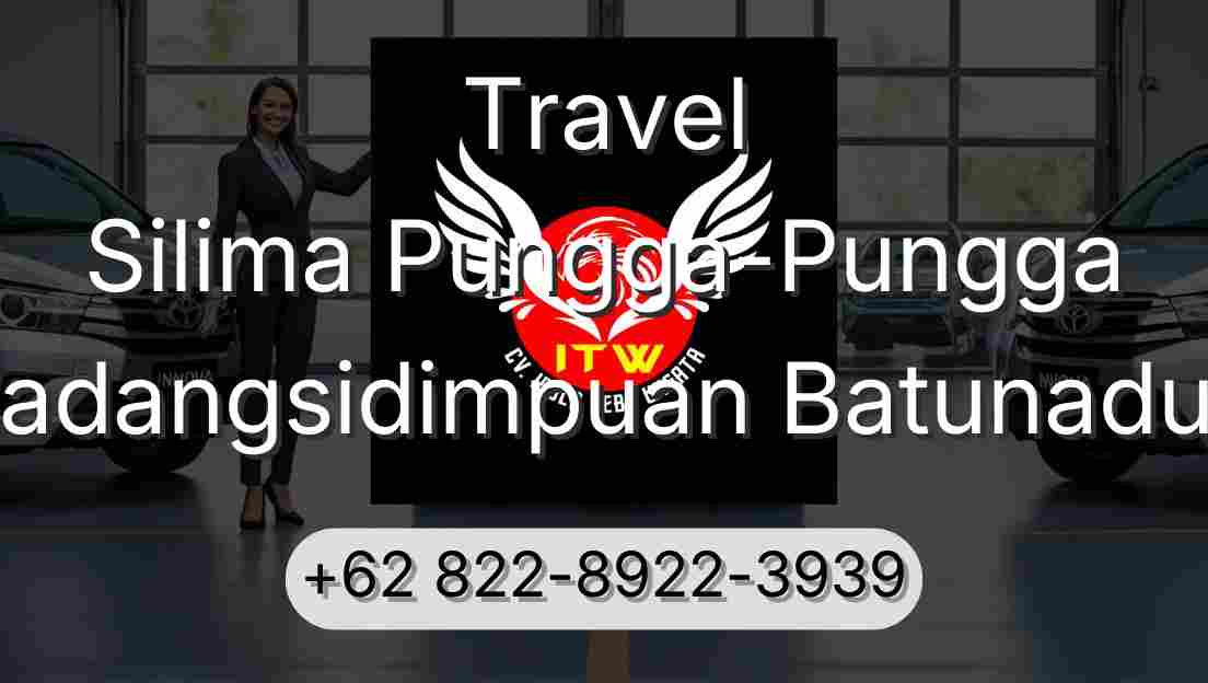 Travel Silima Pungga-Pungga Padangsidimpuan Batunadua