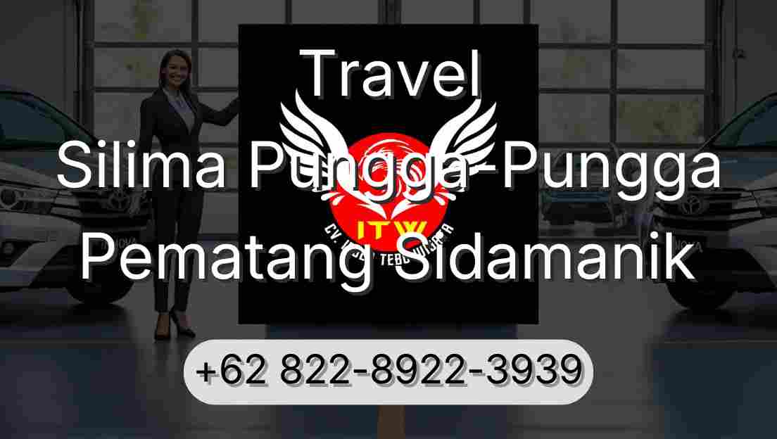 Travel Silima Pungga-Pungga Pematang Sidamanik