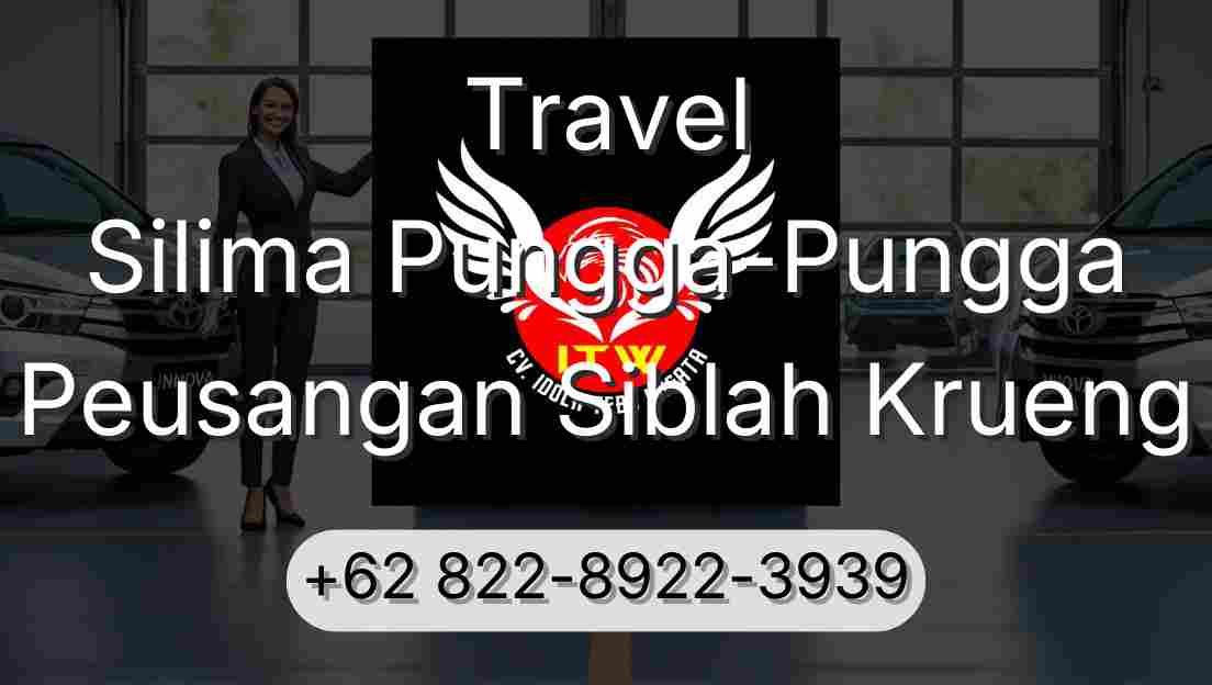 Travel Silima Pungga-Pungga Peusangan Siblah Krueng
