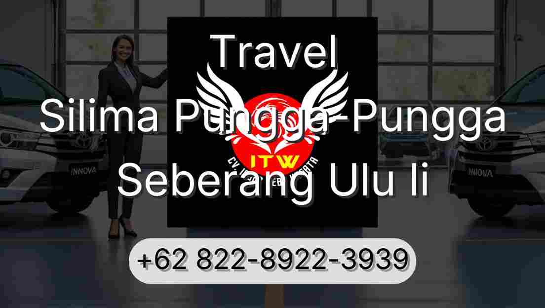 Travel Silima Pungga-Pungga Seberang Ulu Ii