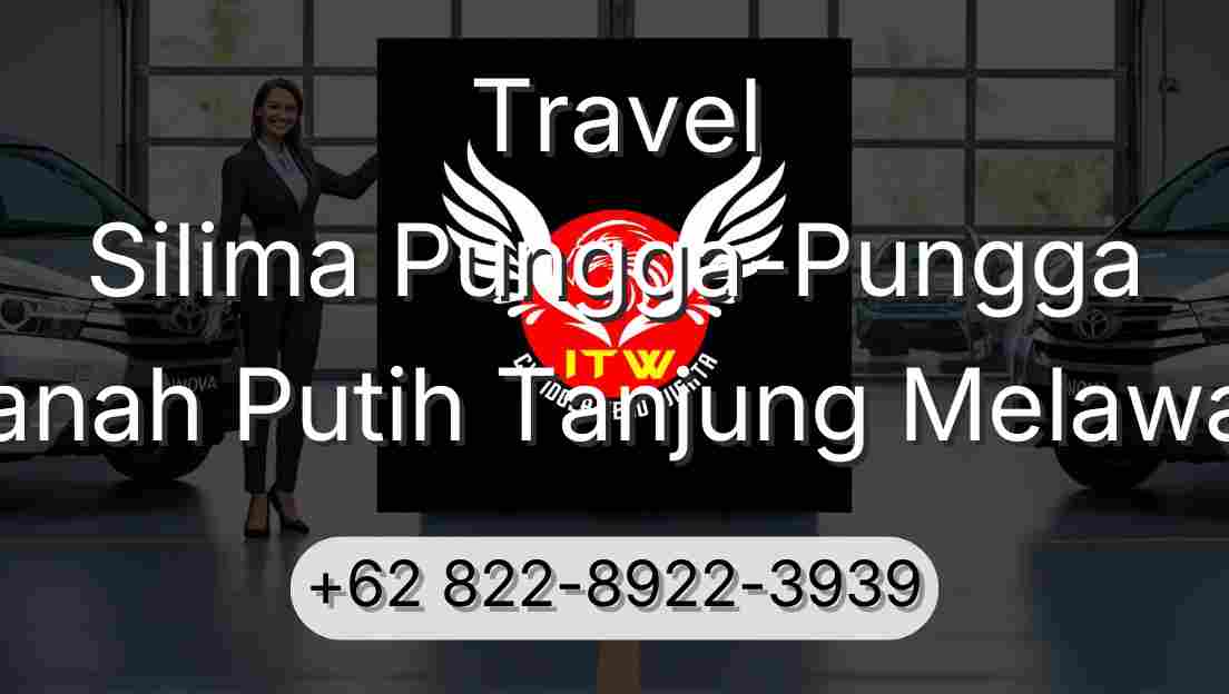 Travel Silima Pungga-Pungga Tanah Putih Tanjung Melawan