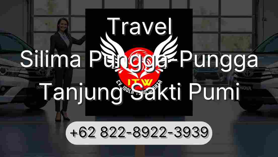 Travel Silima Pungga-Pungga Tanjung Sakti Pumi