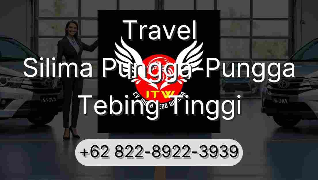 Travel Silima Pungga-Pungga Tebing Tinggi