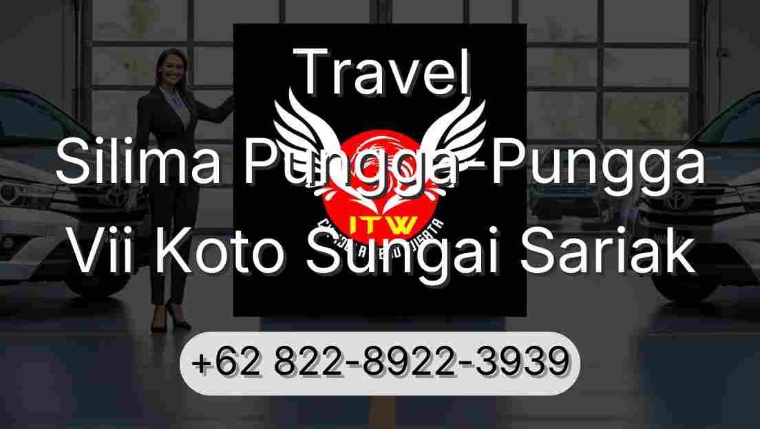 Travel Silima Pungga-Pungga Vii Koto Sungai Sariak