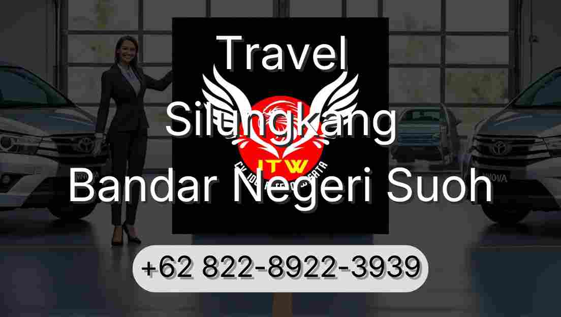 Travel Silungkang Bandar Negeri Suoh