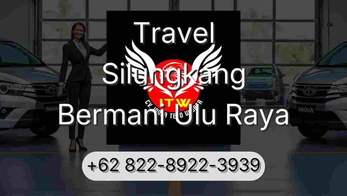 Travel Silungkang Bermani Ulu Raya
