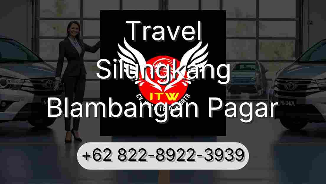 Travel Silungkang Blambangan Pagar