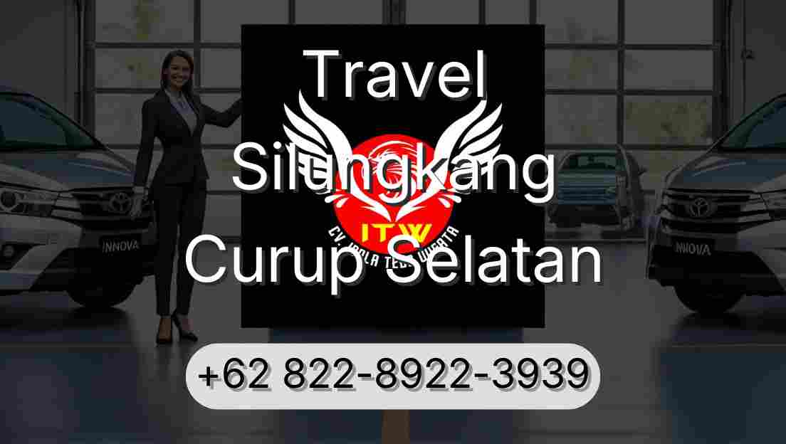 Travel Silungkang Curup Selatan