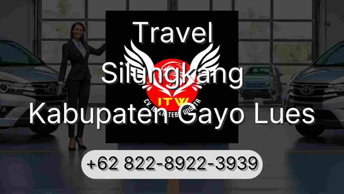Travel Silungkang Kabupaten Gayo Lues