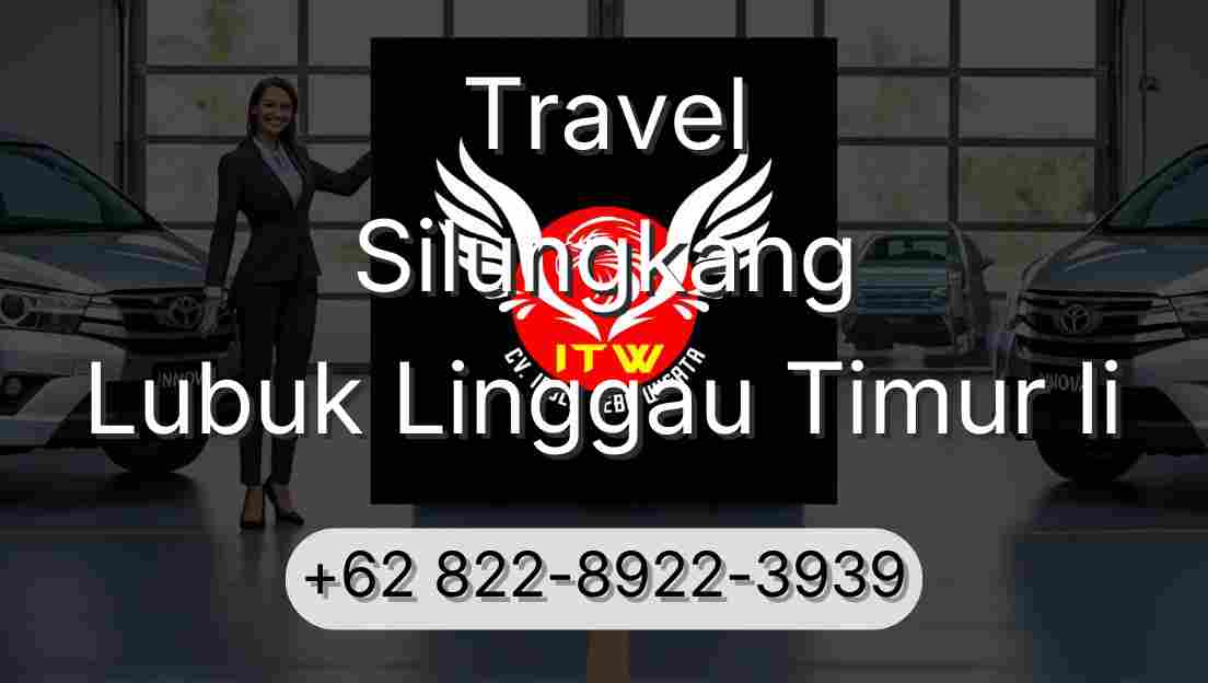 Travel Silungkang Lubuk Linggau Timur Ii