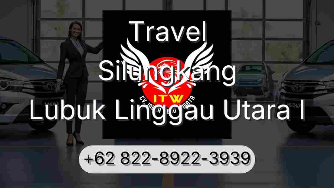 Travel Silungkang Lubuk Linggau Utara I
