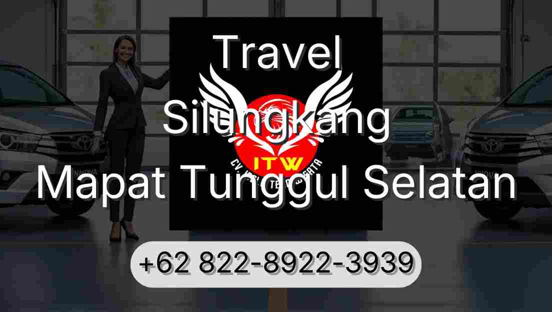 Travel Silungkang Mapat Tunggul Selatan