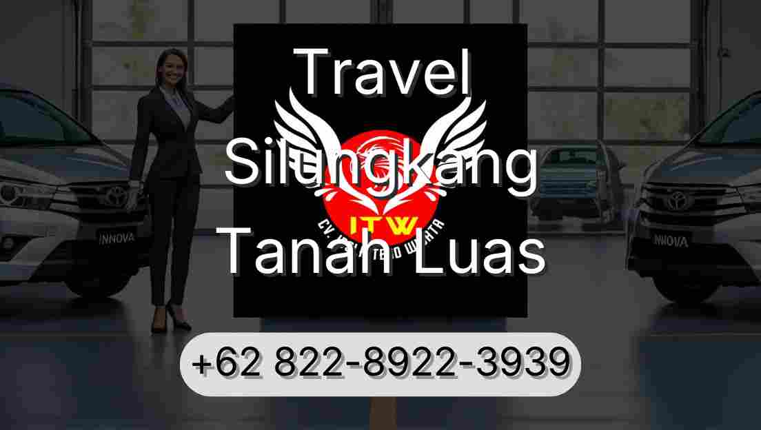 Travel Silungkang Tanah Luas