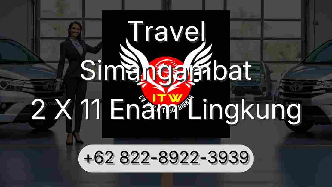 Travel Simangambat 2 X 11 Enam Lingkung