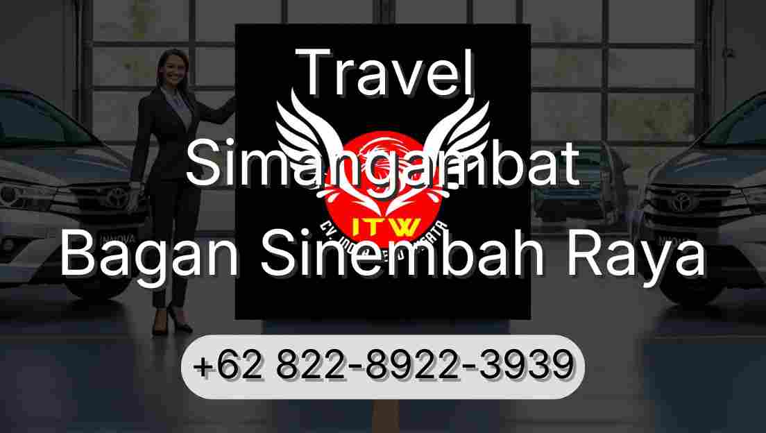 Travel Simangambat Bagan Sinembah Raya