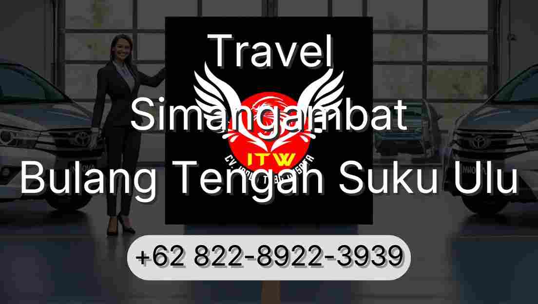 Travel Simangambat Bulang Tengah Suku Ulu