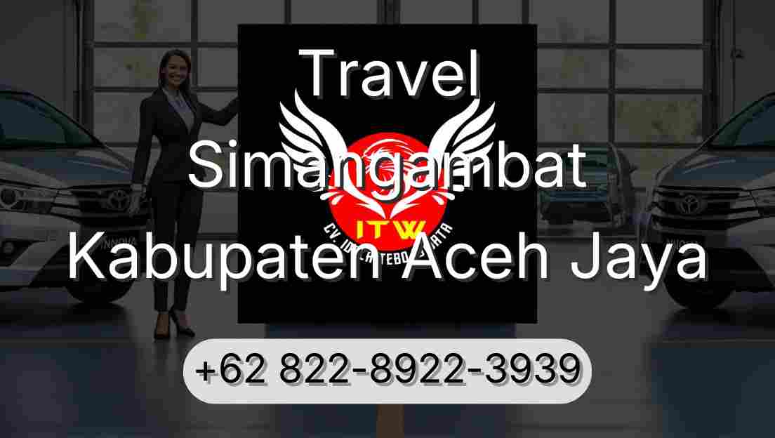 Travel Simangambat Kabupaten Aceh Jaya