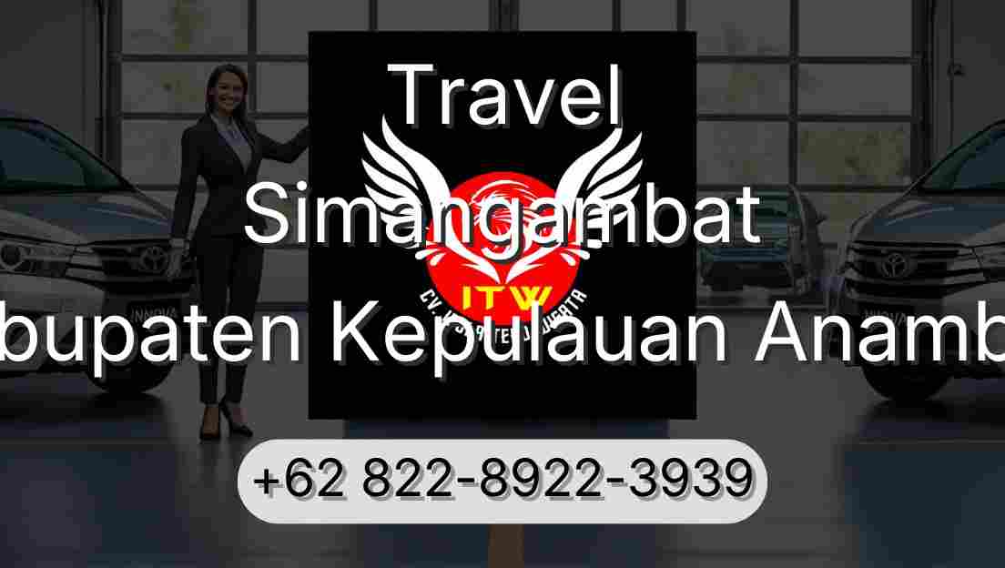 Travel Simangambat Kabupaten Kepulauan Anambas