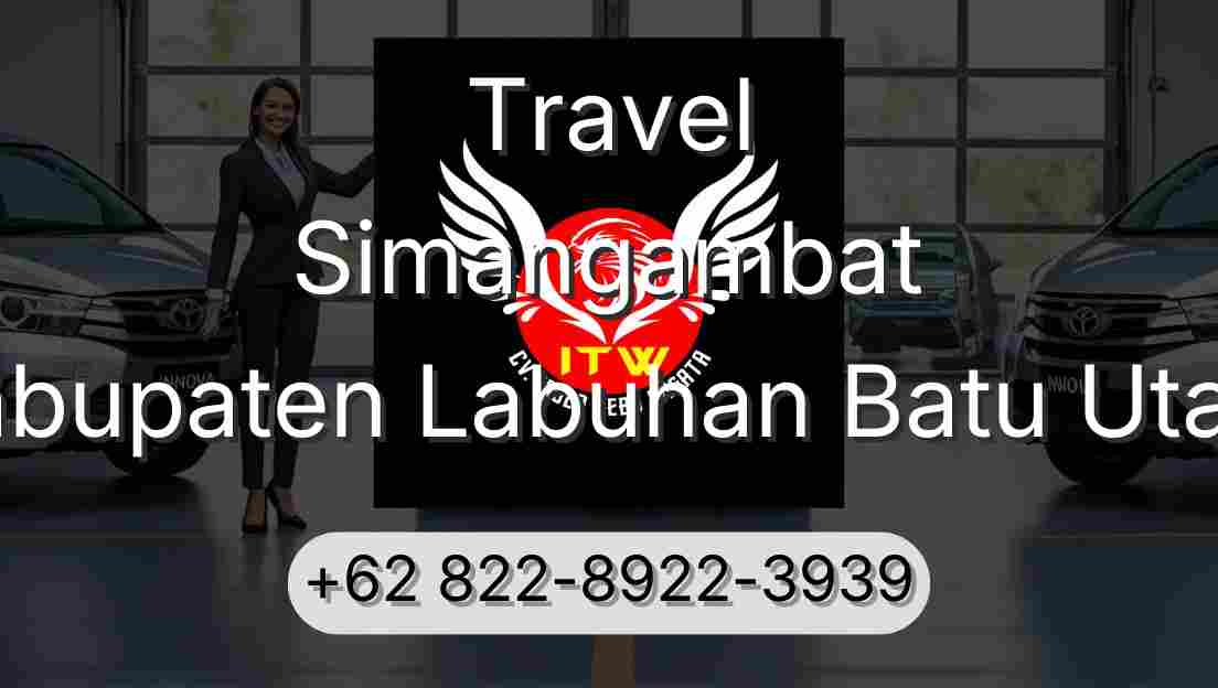 Travel Simangambat Kabupaten Labuhan Batu Utara