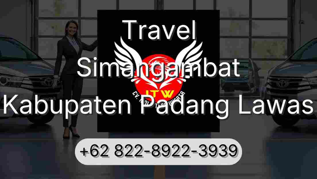 Travel Simangambat Kabupaten Padang Lawas