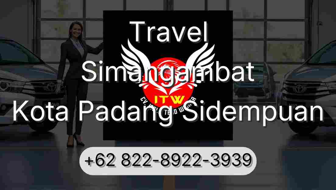 Travel Simangambat Kota Padang Sidempuan