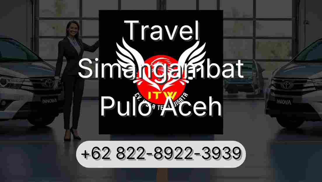 Travel Simangambat Pulo Aceh