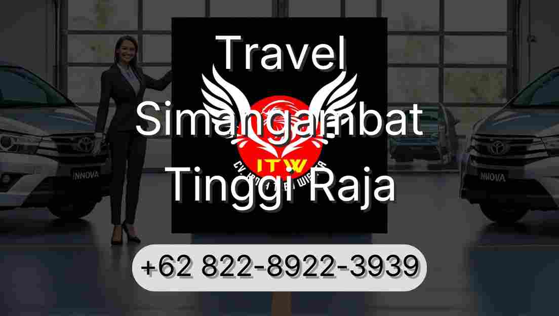 Travel Simangambat Tinggi Raja