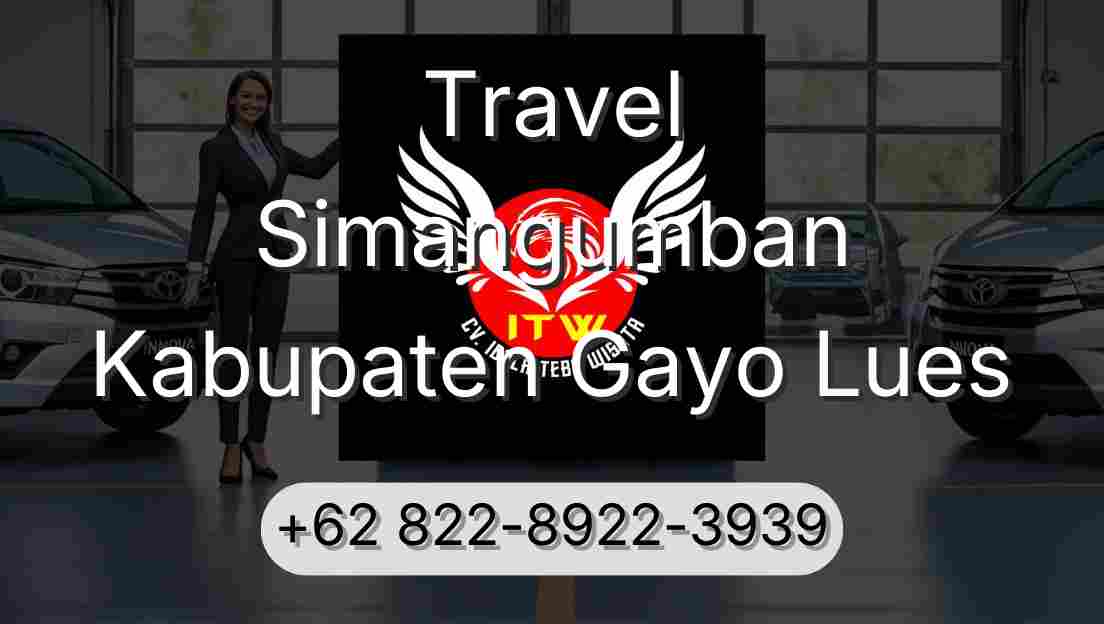 Travel Simangumban Kabupaten Gayo Lues