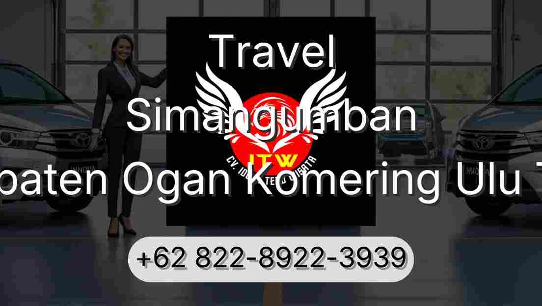 Travel Simangumban Kabupaten Ogan Komering Ulu Timur