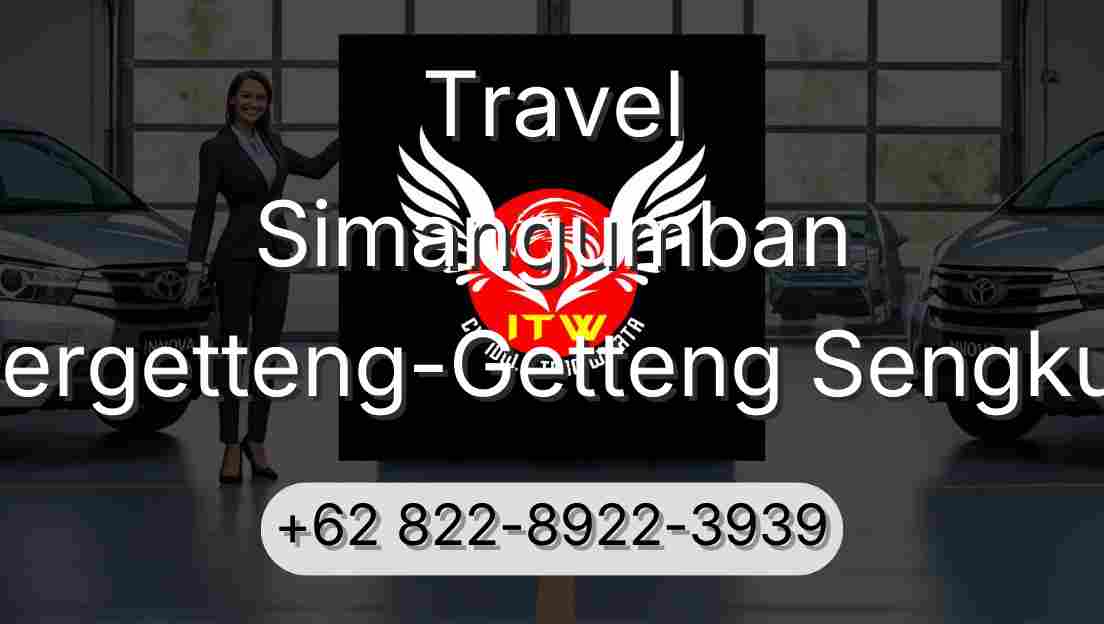 Travel Simangumban Pergetteng-Getteng Sengkut