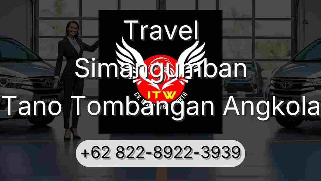 Travel Simangumban Tano Tombangan Angkola