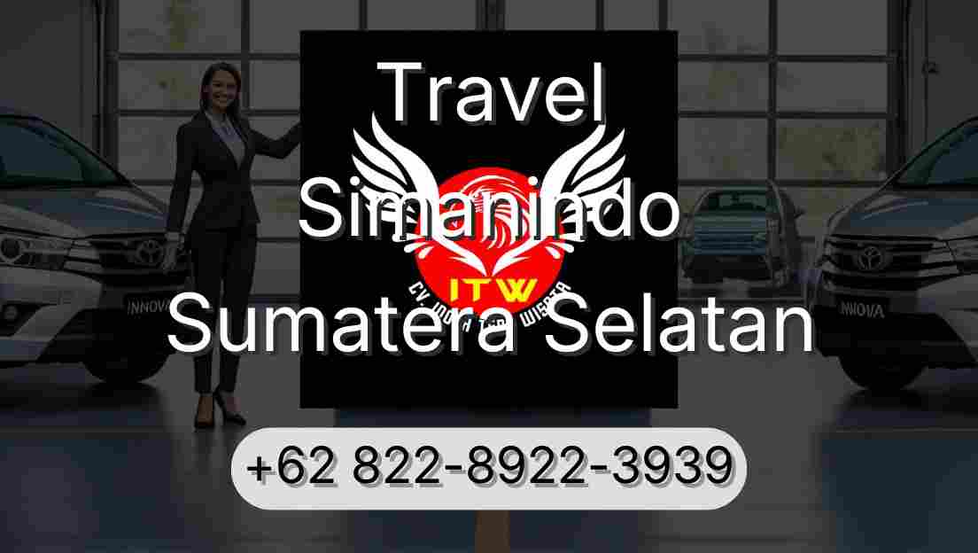Travel Simanindo Sumatera Selatan