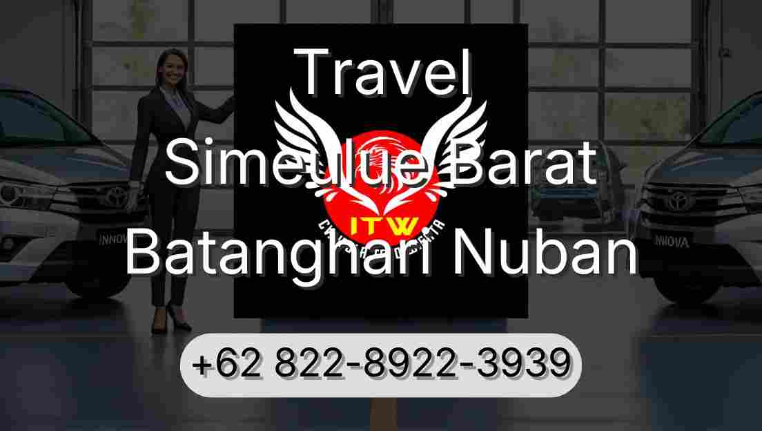 Travel Simeulue Barat Batanghari Nuban