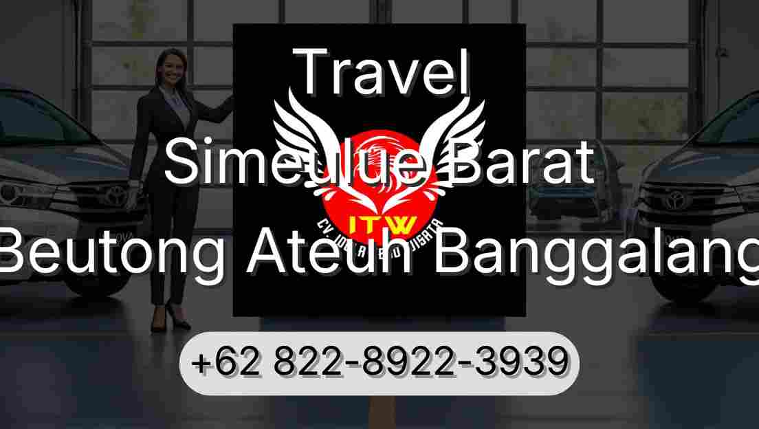 Travel Simeulue Barat Beutong Ateuh Banggalang