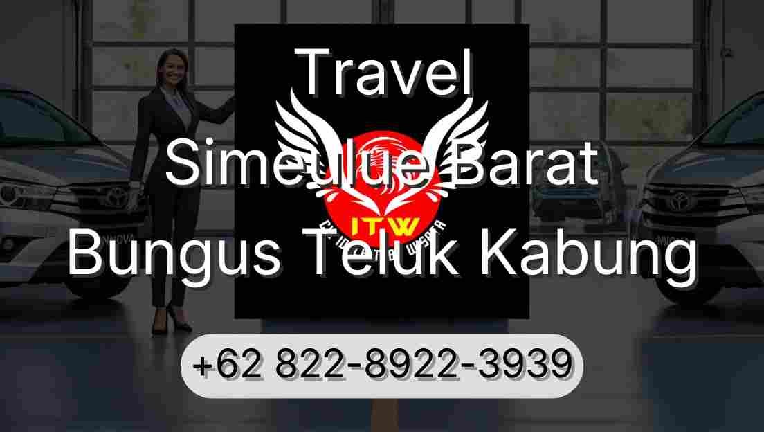 Travel Simeulue Barat Bungus Teluk Kabung