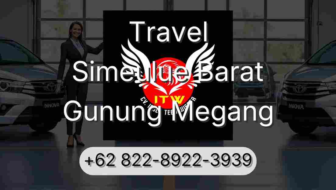 Travel Simeulue Barat Gunung Megang