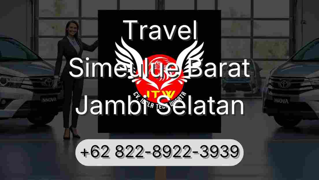 Travel Simeulue Barat Jambi Selatan