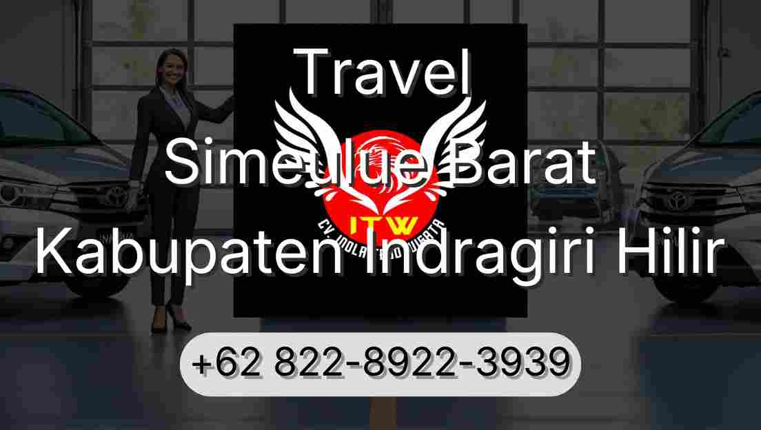Travel Simeulue Barat Kabupaten Indragiri Hilir