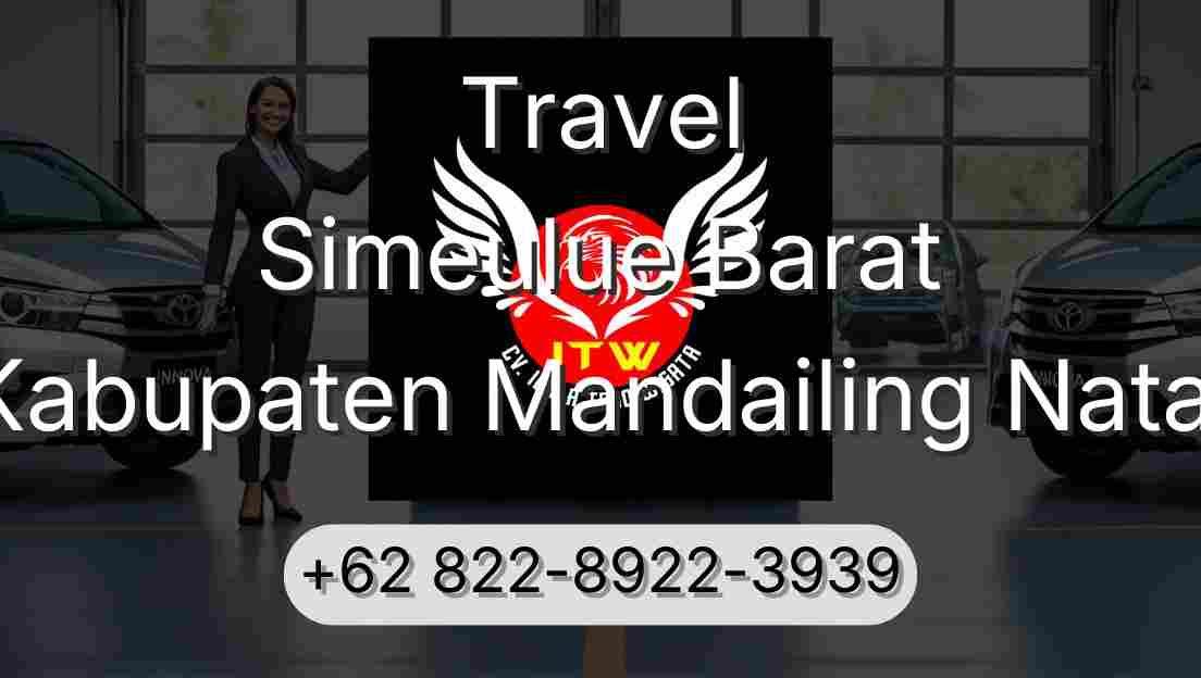 Travel Simeulue Barat Kabupaten Mandailing Natal
