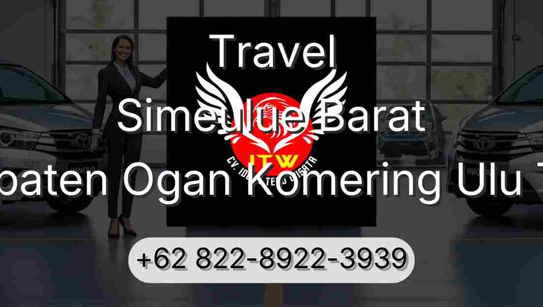 Travel Simeulue Barat Kabupaten Ogan Komering Ulu Timur