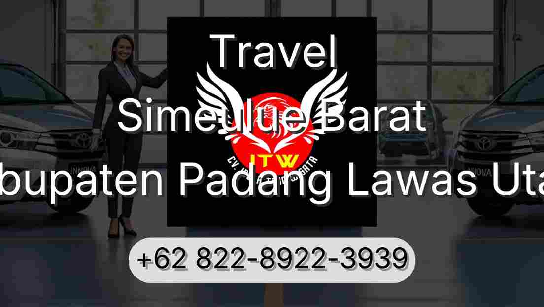 Travel Simeulue Barat Kabupaten Padang Lawas Utara