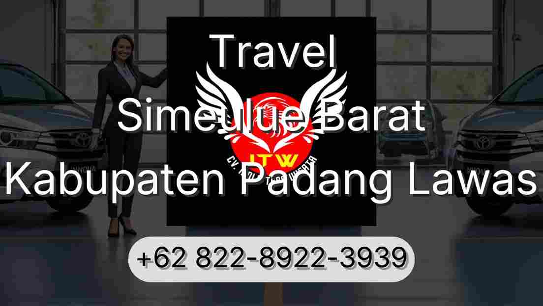 Travel Simeulue Barat Kabupaten Padang Lawas