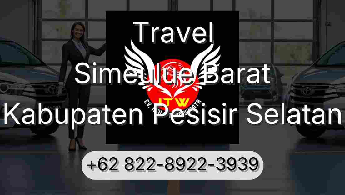 Travel Simeulue Barat Kabupaten Pesisir Selatan