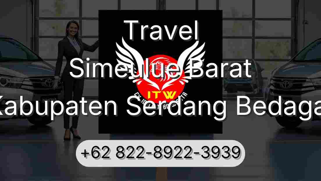 Travel Simeulue Barat Kabupaten Serdang Bedagai